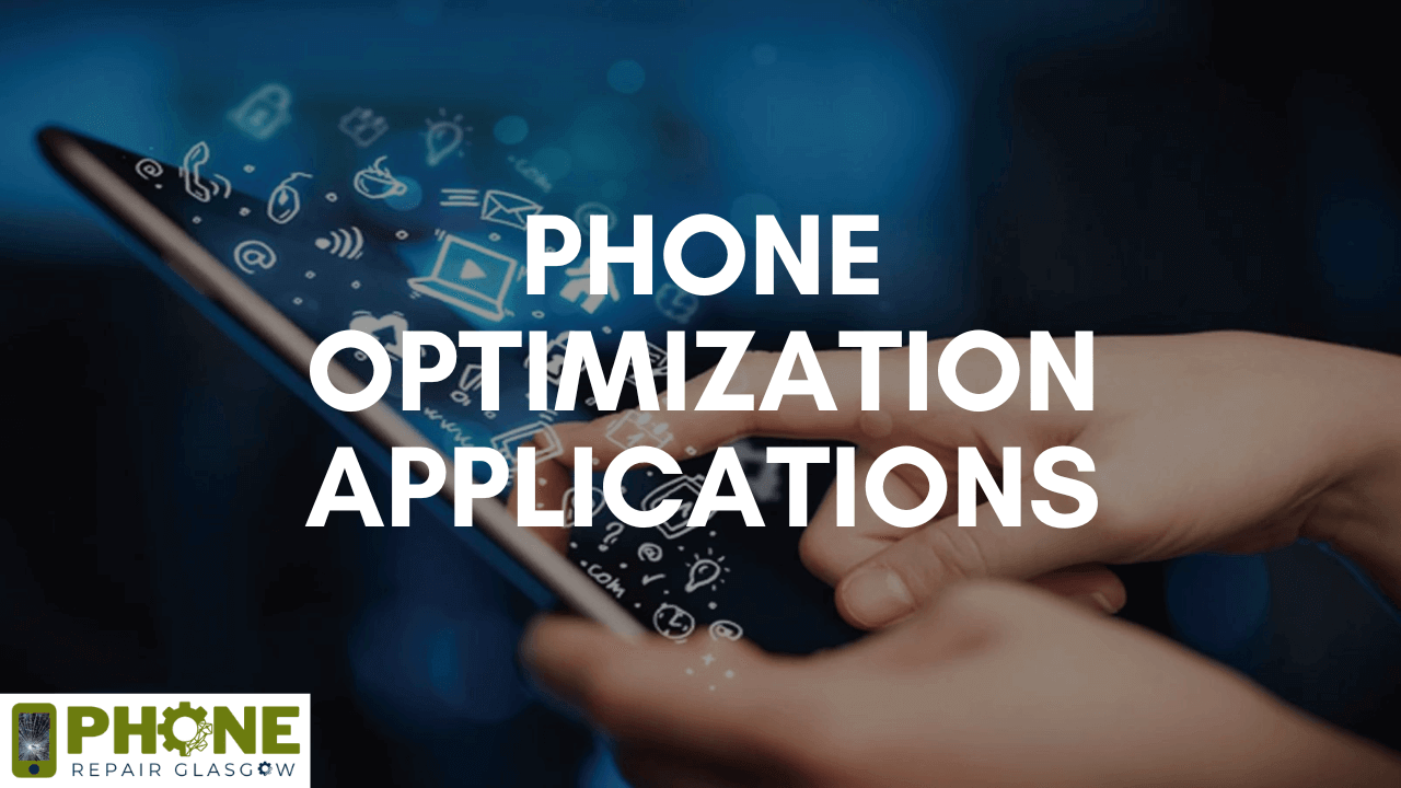 Phone Optimization Applications