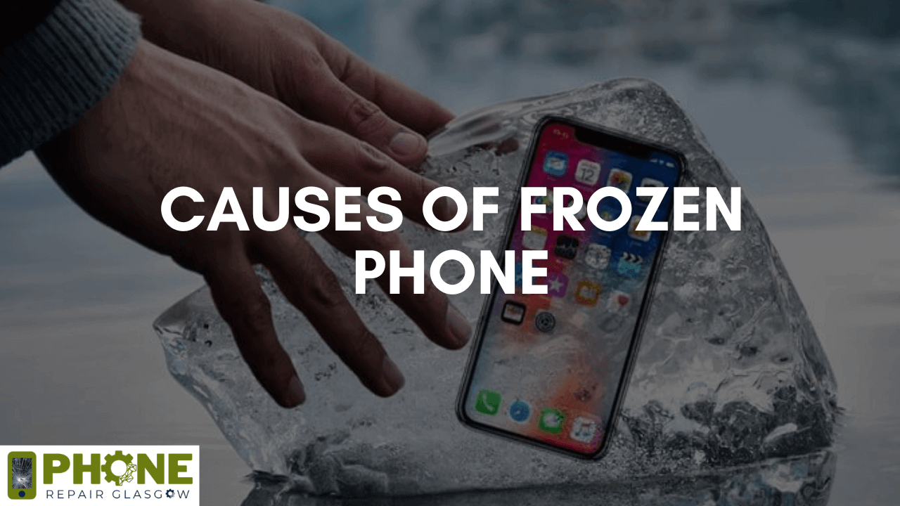 Causes of Frozen Phone