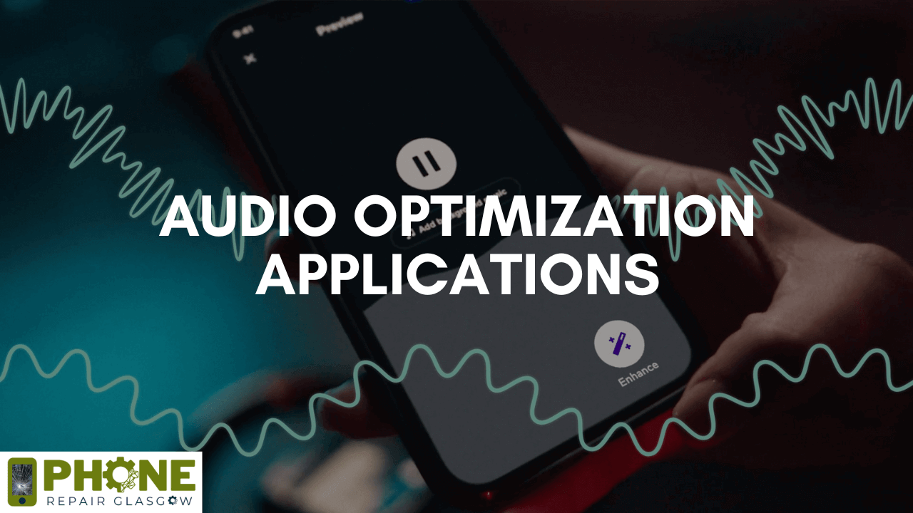 Audio Optimization Applications