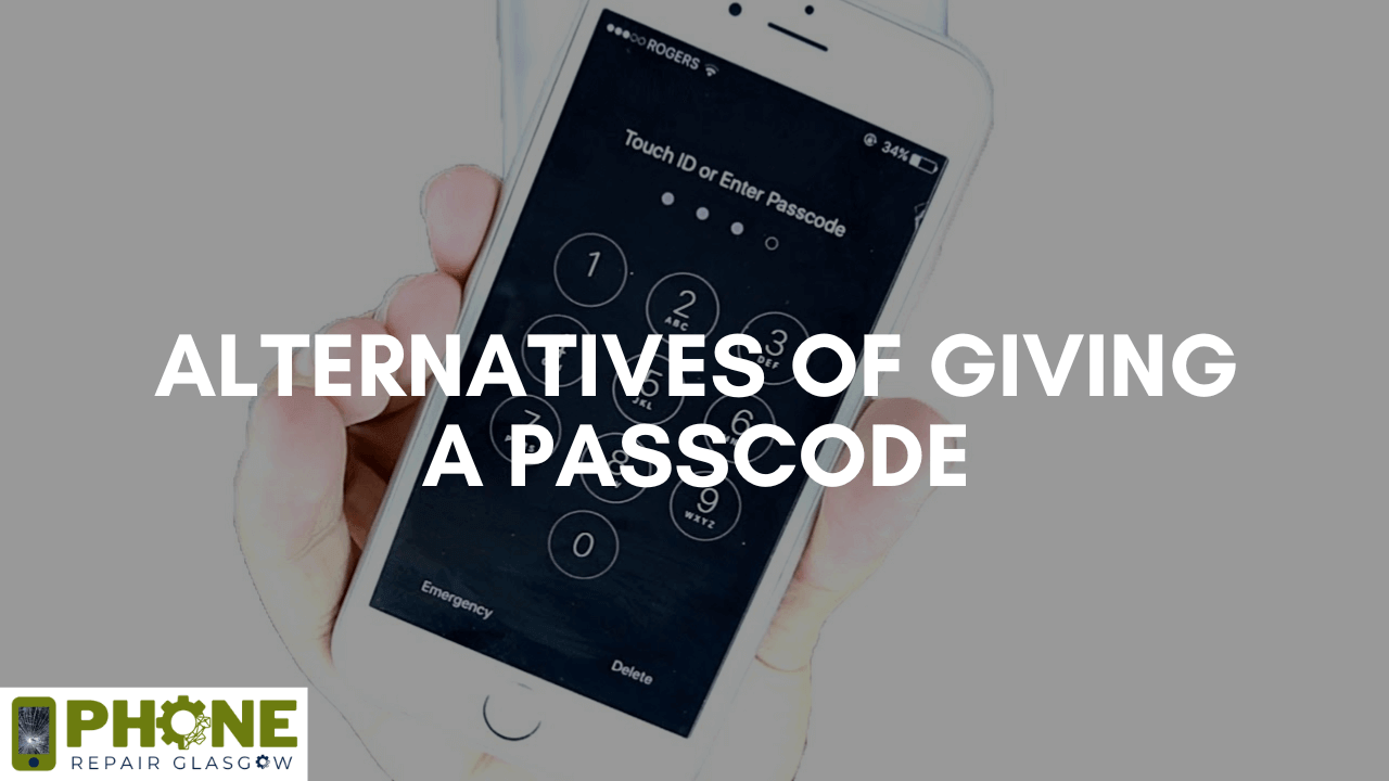 Alternatives of Giving a Passcode