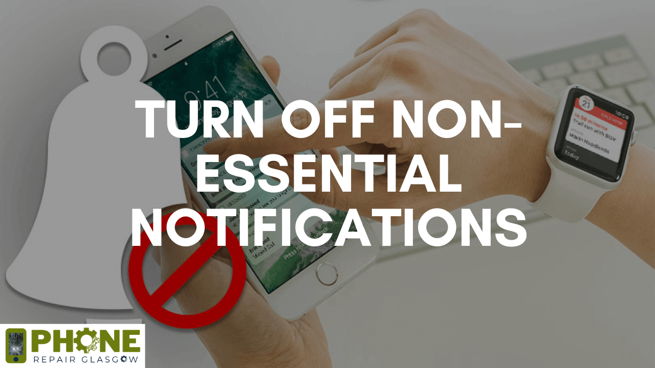 Turn Off Non-Essential Notifications