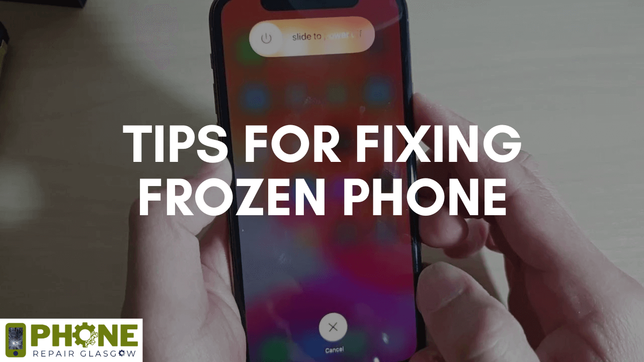 Tips for Fixing Frozen Phone