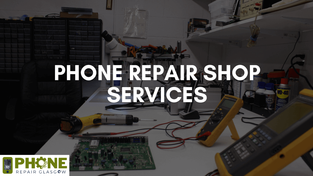 Phone Repair Shop Services