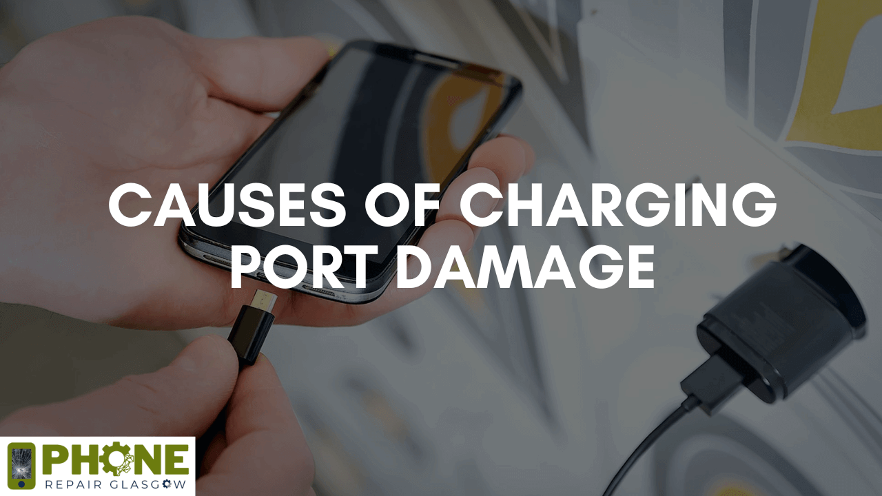 Causes of Charging Port Damage