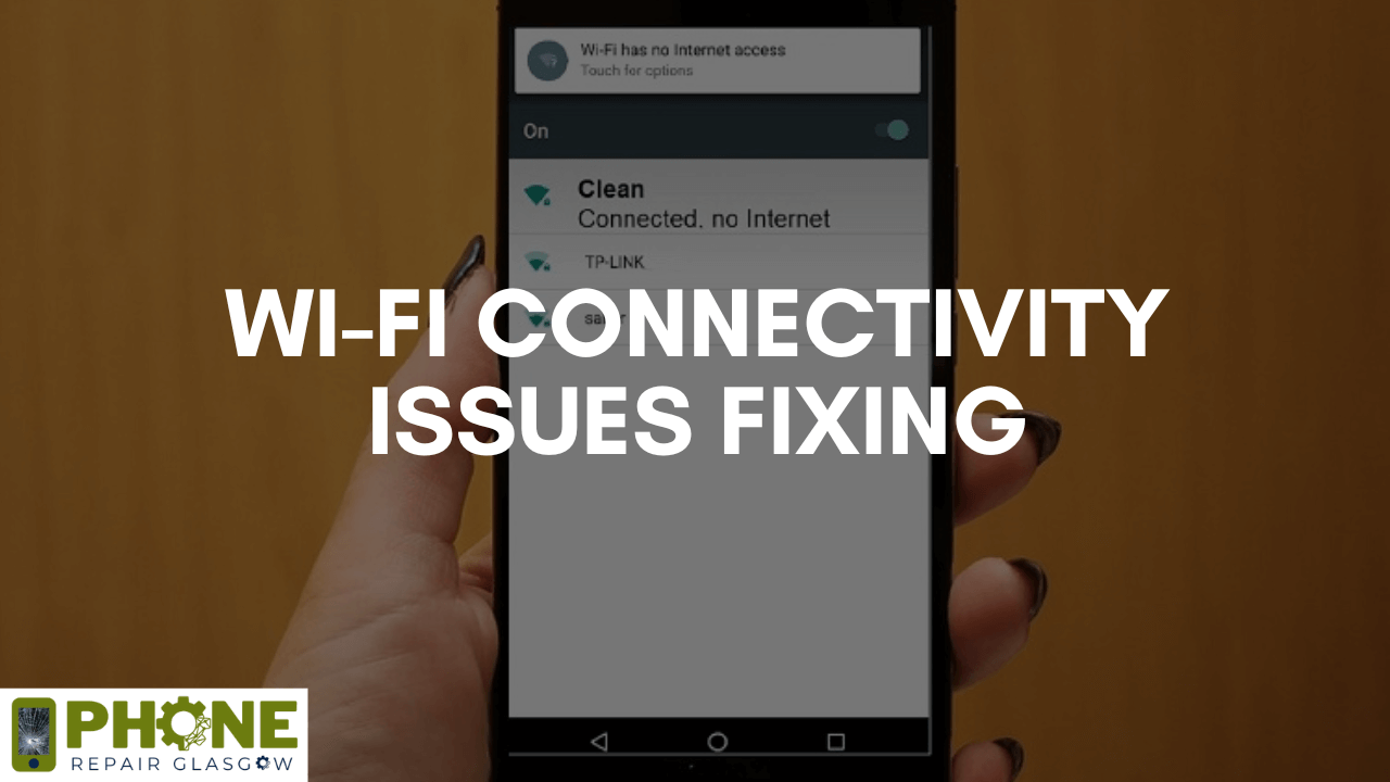 Wi-Fi Connectivity Issues Fixing