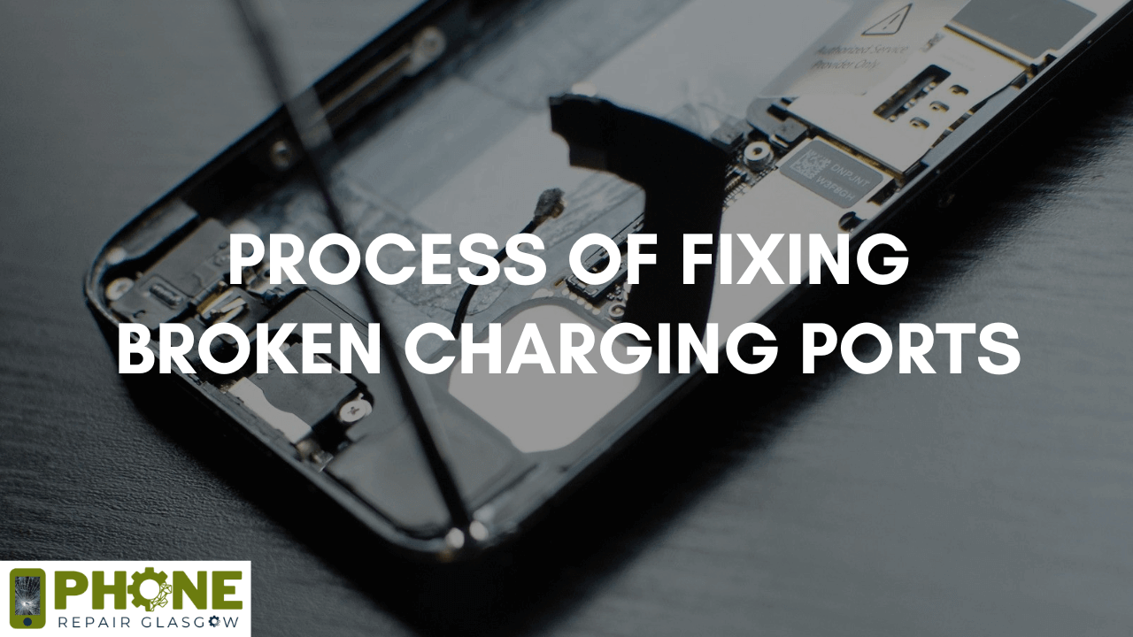 Process of Fixing Broken Charging Ports