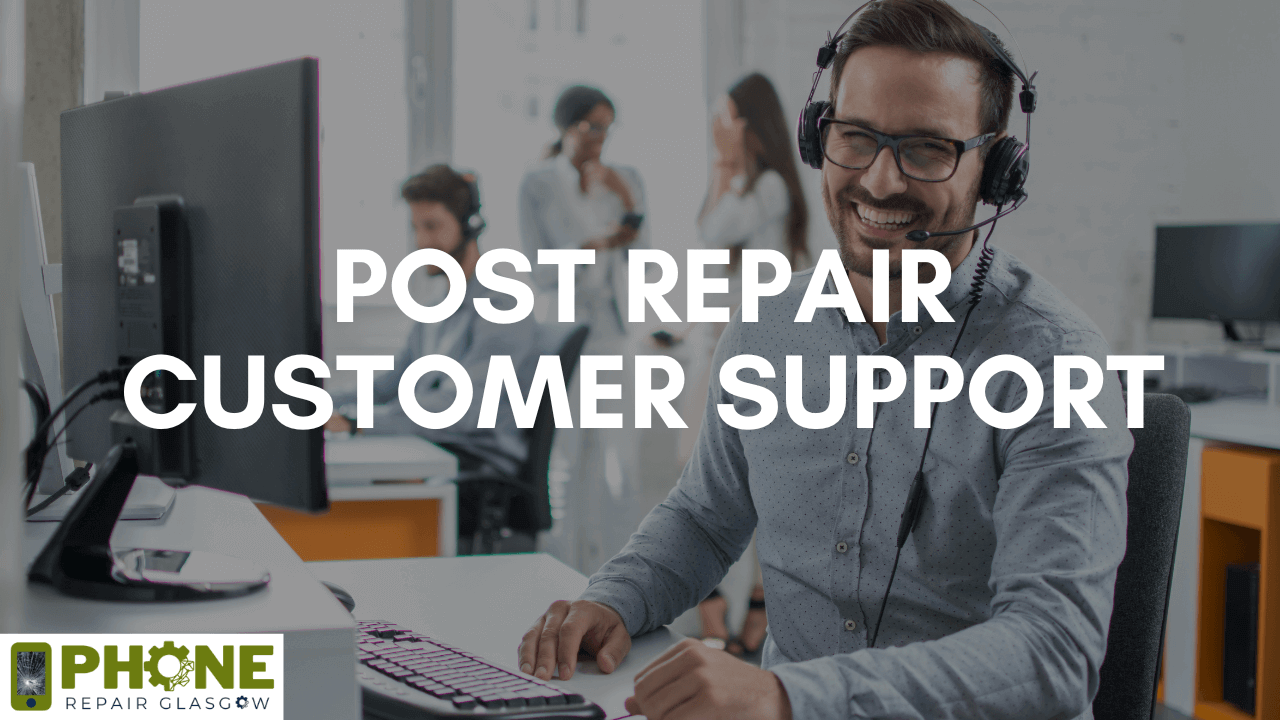 Post Repair Customer Support