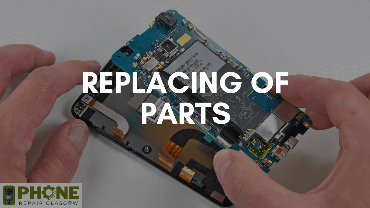 Replacing of Parts