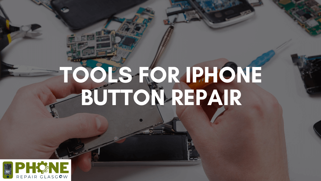 Tools for iPhone Button Repair