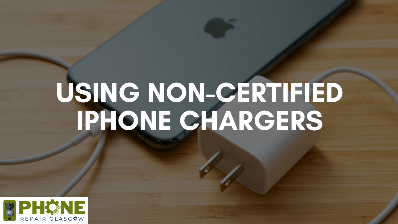 Using Non-Certified iPhone Chargers