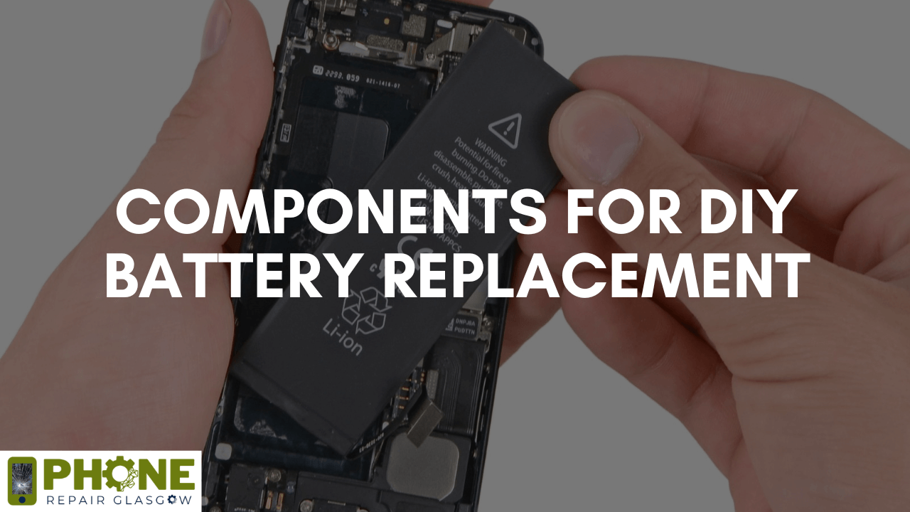 Components for DIY Battery Replacement