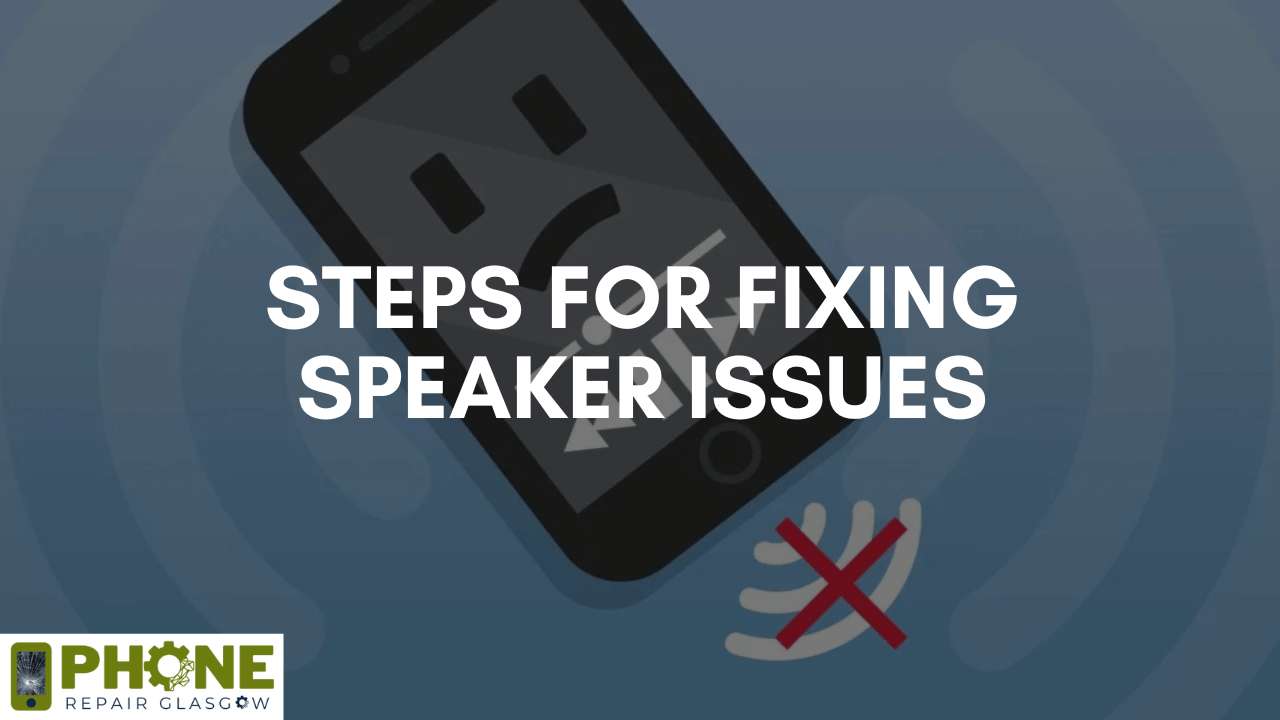 Steps for Fixing Speaker Issues