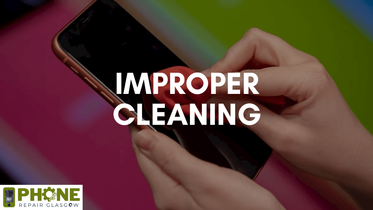 Improper Cleaning